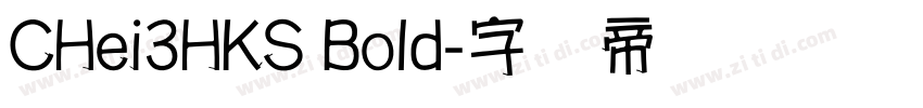 CHei3HKS Bold字体转换